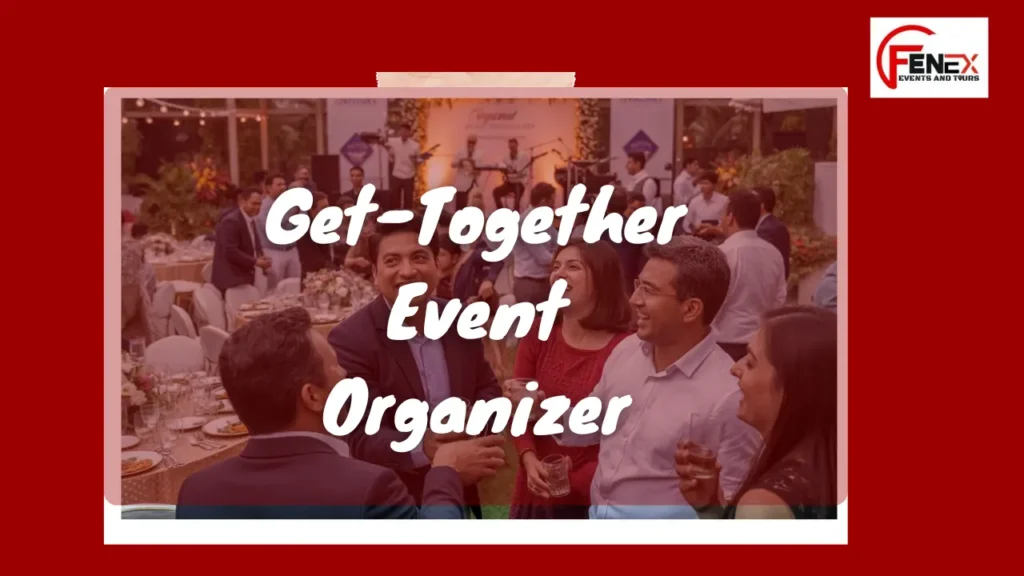 Get Together Event Organizer
