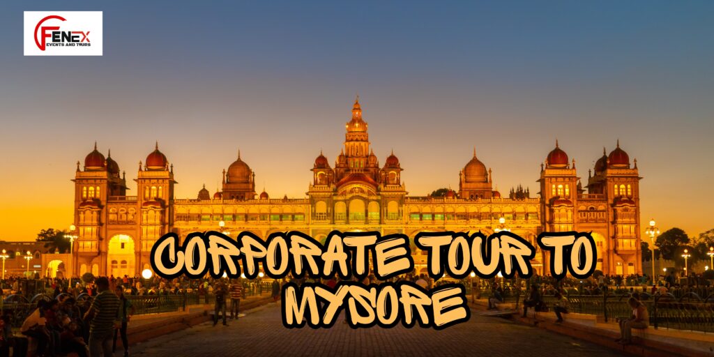 Corporate Tour to Mysore